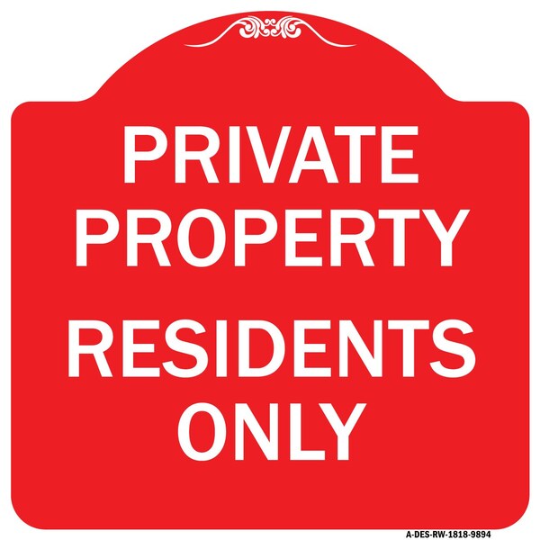 Signmission Designer Series Residents Only, Red & White Heavy-Gauge Aluminum Sign, 18" x 18", RW-1818-9894 A-DES-RW-1818-9894 - main